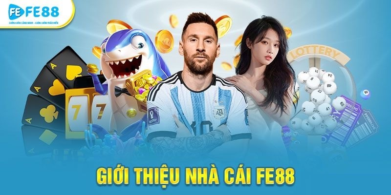 Đôi nét về nhà cái FE88