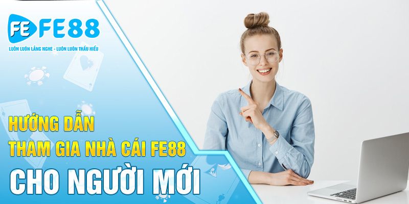 Hướng dẫn tham gia xổ số Fe88 cho người mới 