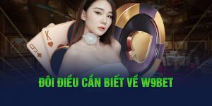 W9bet login cập nhật các thông tin mới nhất