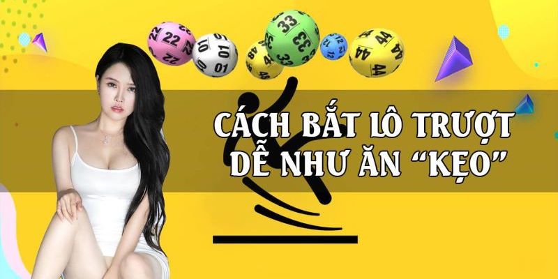 Mẹo chơi lô trượt bất bại từ những tay chơi chuyên nghiệp mà bạn nên học hỏi