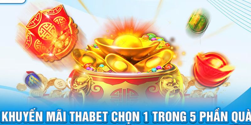 Khuyến mãi THABET cực khủng 