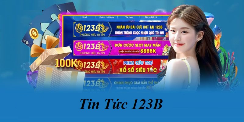 Giới thiệu về danh mục tin tức tại nhà cái 123B