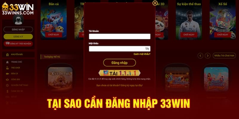 Vì sao cần tiến hành đăng nhập 33win