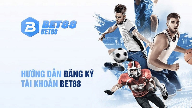 Hướng dẫn đăng ký tham gia trải nghiệm tại nhà cái Bet88